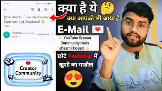 [YouTube] Exclusive Invite to YouTube's Creator Community Program! 💌 Kiya hai