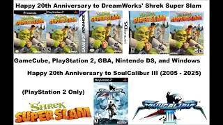 Happy 20th Anniversary to Shrek Super Slam and SoulCalibur III Message to Everybody on YouTube