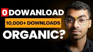 0 Downloads to 10,000+ Downloads Organic Marketing