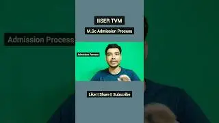 IISER TVM M.Sc Admission Process ☑️ || Entrance Exam & Interview #shorts #iisertvm