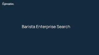 Barista Enterprise Search