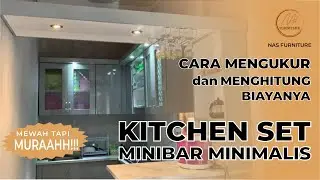 Harga Kitchen Set Minibar Minimalis | Cara Menghitung Minibar.. Kitchen Set MURAAHH😮😮