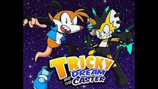 Tricky And The Dream Caster Part 1 | Intro