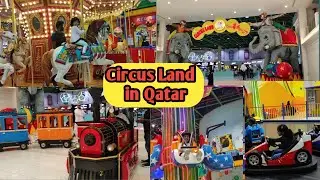 Landmark mall in qatar /Circus land in qatar /Indoor park in doha qatar /Kids park in qatar