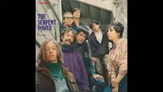 The Serpent Power - Selftitled 1967 Full Album