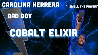 Carolina Herrera Bad Boy Cobalt Elixir | Cologne Review - IS IT THAT GOOD?