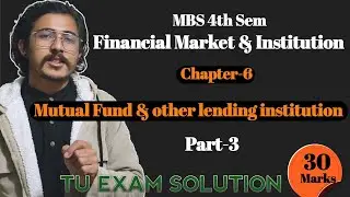 Mutual fund & other lending institution||Financial Market & institution, MBS 4th Semester || Part-3