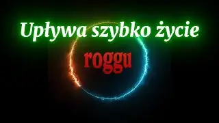 Upływa szybko życie