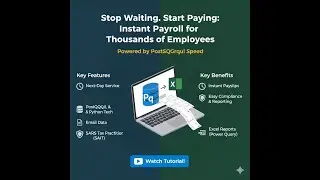 Stop Waiting. Start Paying: Instant Payroll for Thousands with PostgreSQL & Excel Power
