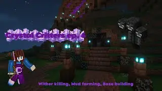 Crystal Critters episode : 6 [Wither killing, Mud farming, Base building!]