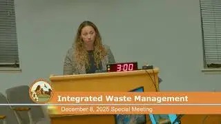 San Benito County - Integrated Waste Management - Special Meeting - December 8, 2025