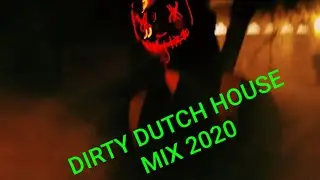Dirty Dutch House Mix 2020 - DJ FutureBass