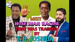 Meet Wise Man Racine That Was Trained By T. B. Joshua Himself