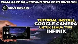 TERBARU 🔥 TUTORIAL CARA INSTALL GCAM UNTUK SEMUA HP INFINIX | How To Install Gcam For Infinix