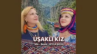 UŞAKLI KIZ
