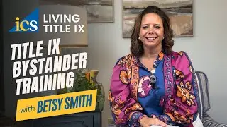 Living Title IX: Introducing Our K-12 Title IX Bystander Training