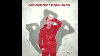 SHADOWS and a BROKEN HEART - Duffmusiq (2026)