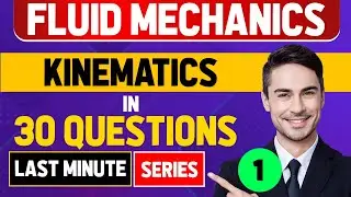 Fluid Mechanics | Kinematics | Learn through question series