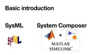 Intro | SysML and System Composer | System & Architecture Design