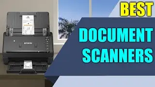 Best Document Scanner - Best High Speed Document Scanners Review