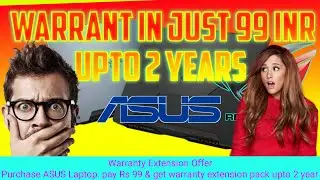 🔴 Warranty Extension Offer Purchase ASUS Laptop. pay Rs 99 & get warranty extension pack upto&nbsp;2&nbsp;year