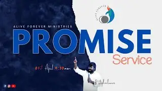 Promise Worship Service Live  || 1st April 2024 || Ps STEPHEN || ALIVE  FOREVER