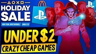 15 GREAT PSN Game Deals UNDER $2! PSN Holiday Sale 2025 PART 2 EXTREMELY CHEAP PS4/PS5 Games to Buy