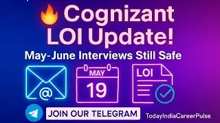 Cognizant LOI & Offer Letter Update |May&ndash;June Interviews Still Considered | Onboarding By September?