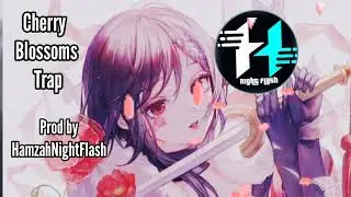 [Free] Cherry Blossom Trap Beat (Prod by HamzahNightFlash)