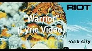 Riot - Warrior (Lyric Video)  ... First Power Metal Song?