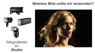 Fotografieren im Studio - Welchen Blitz sollte ich verwenden - Studioblitz, Systemblitz?