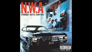 NWA Fuck police Straight Outta Compton