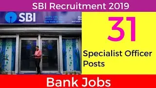 SBI Recruitment 2019 : 31 Specialist Officer Posts