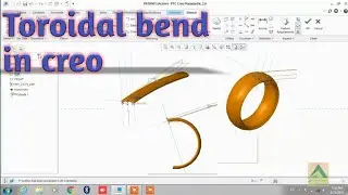 Toroidal bend in Creo || CAD CAM EXPERT