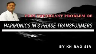 Very Important | Harmonics in 3 phase Transformers Problem | Random Doubt | GATE Lectures by KN Rao