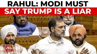 Rahul Gandhi Challenges PM Modi Over Donald Trump's Ceasefire Claims | Parliament Monsoon Session