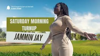 Saturday Morning Turnup