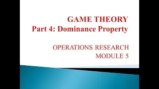 Game Theory Part 4 Dominance Property