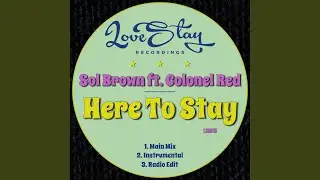 Here To Stay (feat. Colonel Red) (Main Mix)