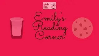 &ldquo;The Princess Saves Herself in this One&rdquo; - Emily&rsquo;s Reading Corner (Girls Inc. of Long Island)