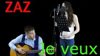 ZAZ - Je veux (Acoustic Cover)