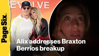 'Lonely' Alix Earle tearfully addresses Braxton Berrios breakup in emotional video after Tom Brad...