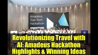 Революция в сфере путешествий с помощью ИИ: основные моменты хакатона Amadeus и победившие идеи