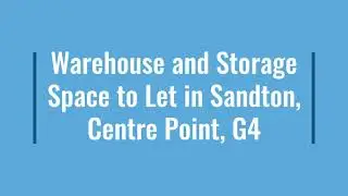 Warehouse and Storage Space to Let in Sandton, Centre Point, G4