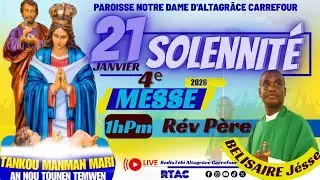 MERCREDI 21 JANVIER 2026 | SOLENNITÉ DE NOTRE DAME D'ALTAGRÂCE | Messe 1h Pm