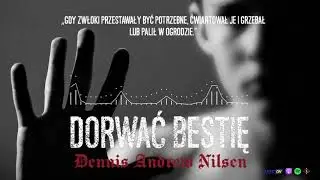 Dennis Andrew Nilsen, Milutki Zabójca - jego zbrodnie wstrząsnęły Wielką Brytanią | DORWAĆ BESTIĘ