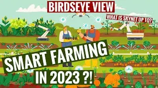 УМНОЕ ЗЕМЛЕДЕЛИЕ в 2023 ГОДУ?! 🚜🌾 Оно грядёт!!! Взгляните с высоты птичьего полёта на сегодняшний сектор сельскохозяйственных технологий&hellip;