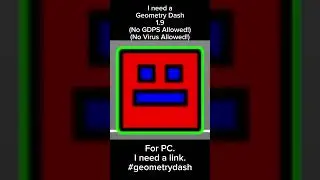 I need Geometry Dash 1.9 (No GDPS Allowed!) (No Virus Allowed) For PC. I need a link. #geometrydash