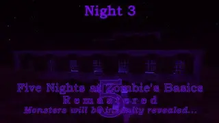 Five Nights at Zombie's Basics 5: Remastered - Night 3