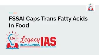 FSSAI caps trans fatty acids in food